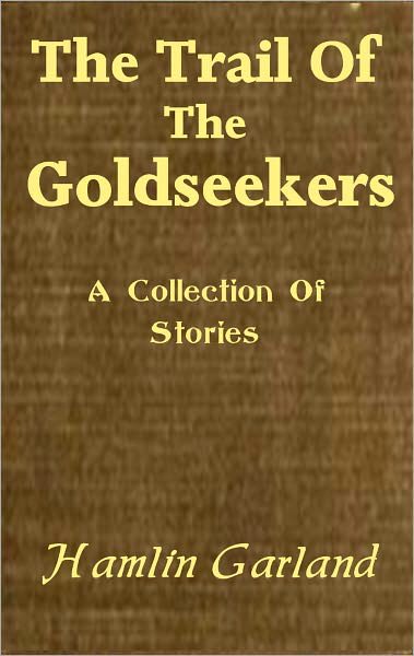 The Trail of the Goldseekers [ePUB]